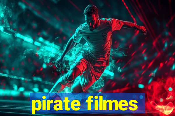 pirate filmes